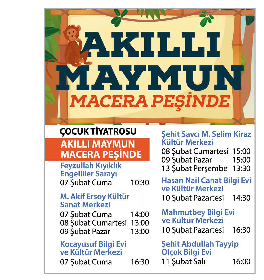 t c bagcilar belediyesi etkinlik ajandasi akilli maymun macera pesinde